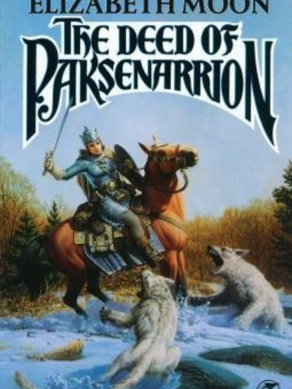 The Deed of Paksenarrion: A Novel by Elizabeth Moon - Book